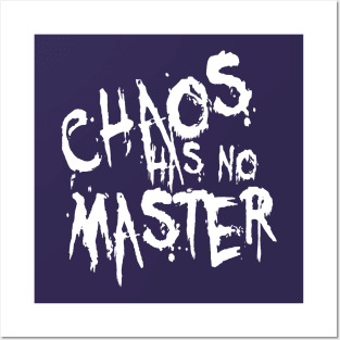 Chaos Has No Master Messy Philosophical Quote Posters and Art